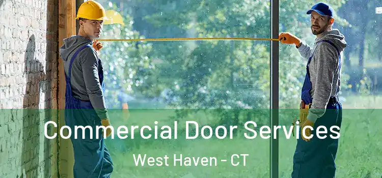  Commercial Door Services West Haven - CT