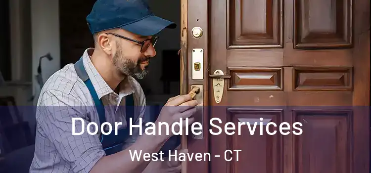  Door Handle Services West Haven - CT