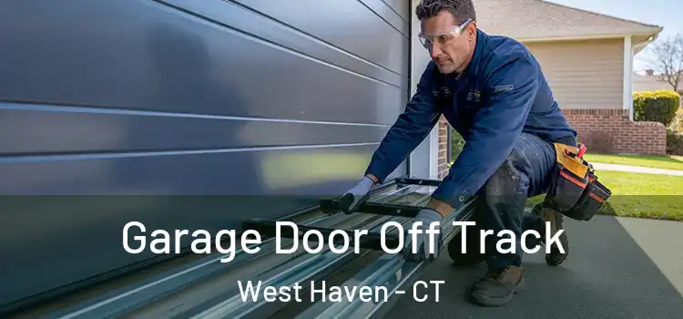  Garage Door Off Track West Haven - CT
