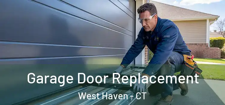  Garage Door Replacement West Haven - CT
