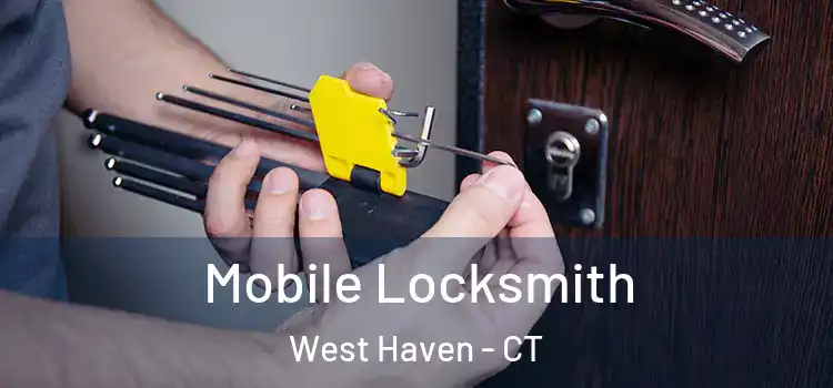  Mobile Locksmith West Haven - CT