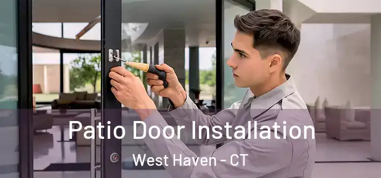  Patio Door Installation West Haven - CT