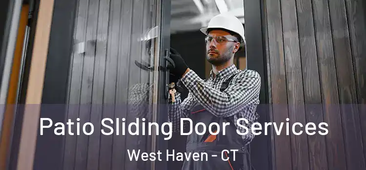  Patio Sliding Door Services West Haven - CT