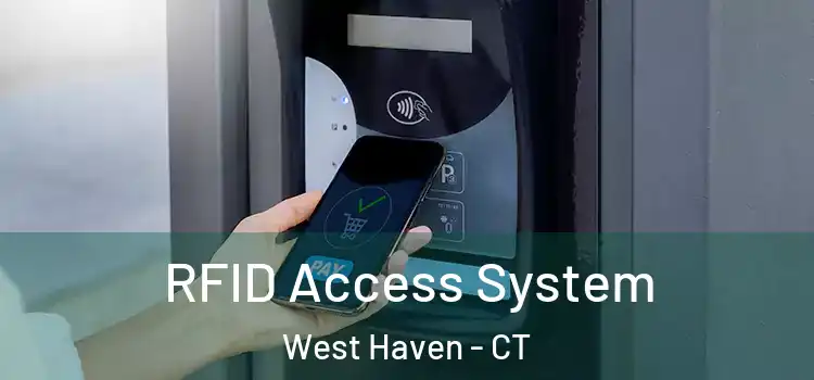  RFID Access System West Haven - CT