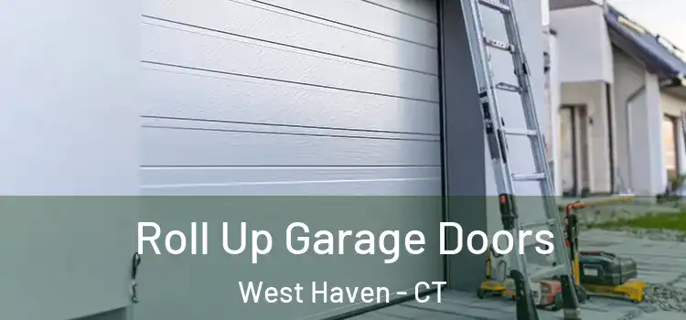  Roll Up Garage Doors West Haven - CT