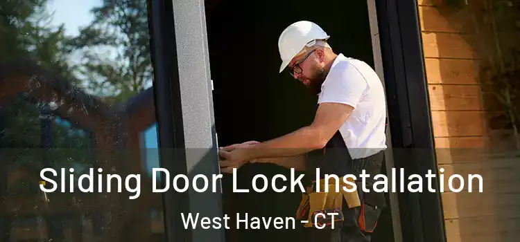 Sliding Door Lock Installation West Haven - CT