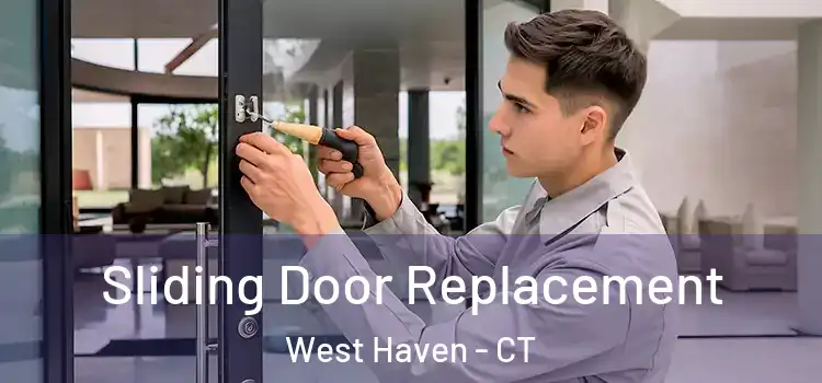  Sliding Door Replacement West Haven - CT
