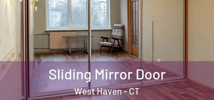  Sliding Mirror Door West Haven - CT
