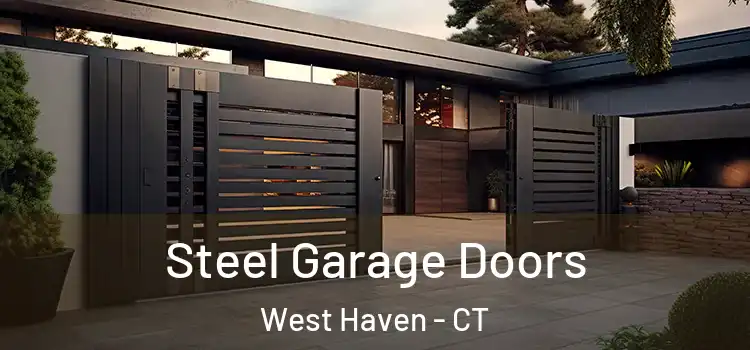 Steel Garage Doors West Haven - CT